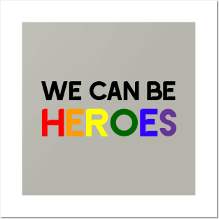 Heroes, black rainbow Posters and Art